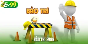 bảo trì Ev99